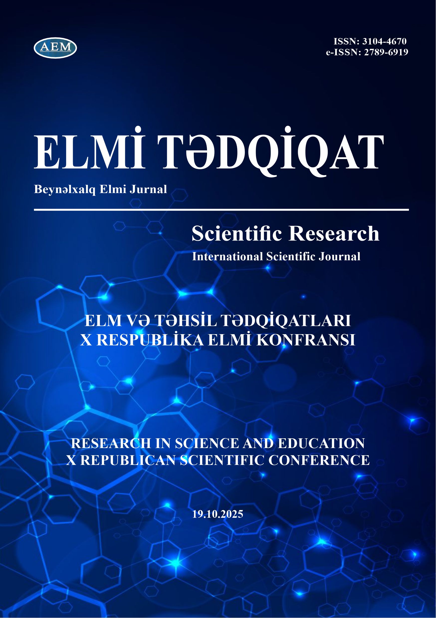 ELM VƏ TƏHSİL TƏDQİQATLARI — X RESPUBLİKA ELMİ KONFRANSI (19 oktyabr2025)